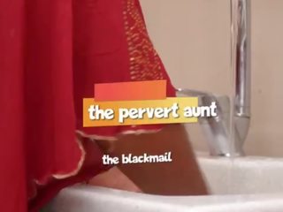 Pervert aunt