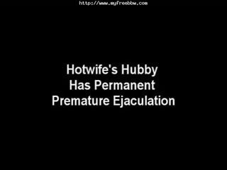 SexyWife's Hubby Has Permanent Premature Ejaculation Big nice Woman chubby bbbw sbbw bbws Big nice Woman adult film