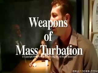 Weapons של mass turbation